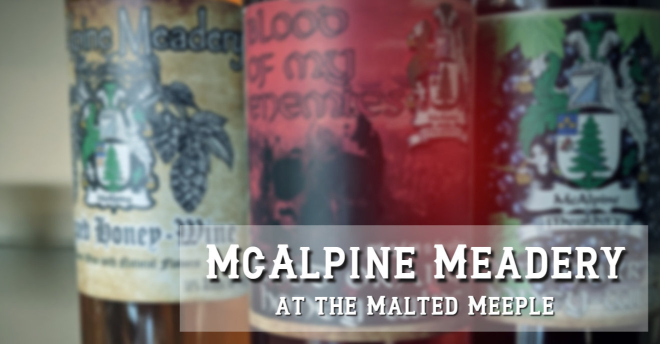 McAlpine Meadery at the Malted Meeple