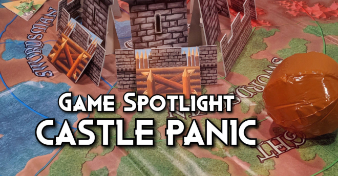 Board Game Spotlight – (Giant) Castle Panic