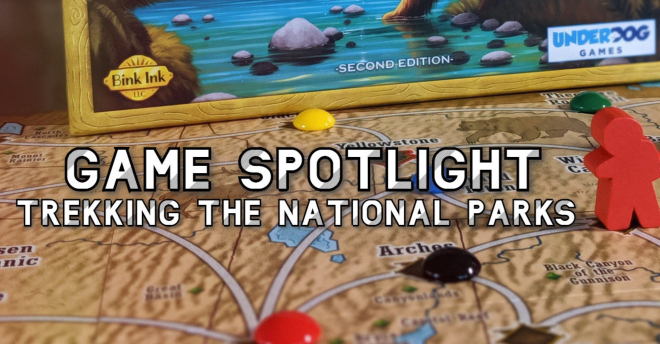Game Spotlight: Trekking the National Parks