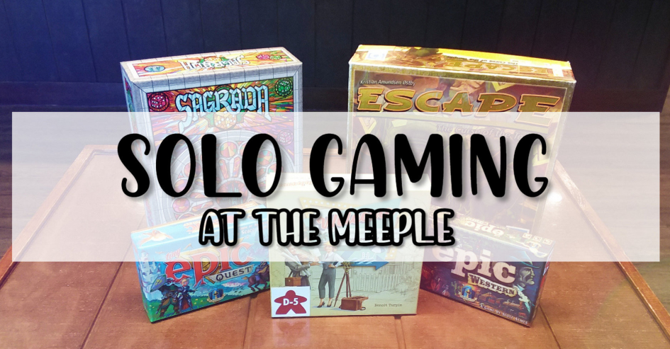 Solo Games at The Meeple